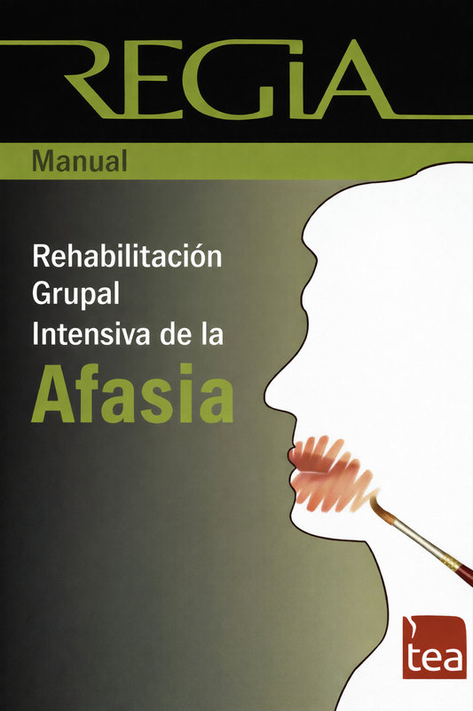 REGIA. Rehabilitación Grupal Intensiva de la Afasia