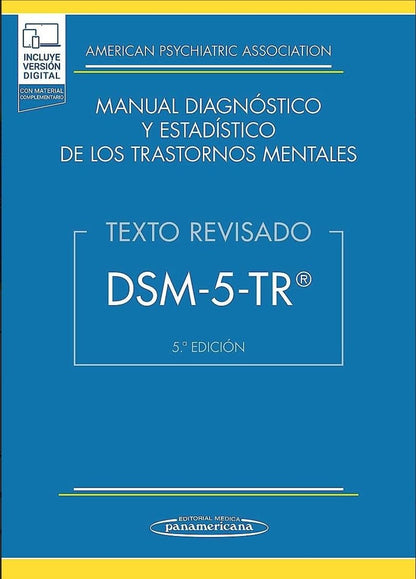 DSM-5-TR® Manual Diagnóstico y Estadístico de los Trastornos Mentales 5a Ed | Incluye Versión Digital
