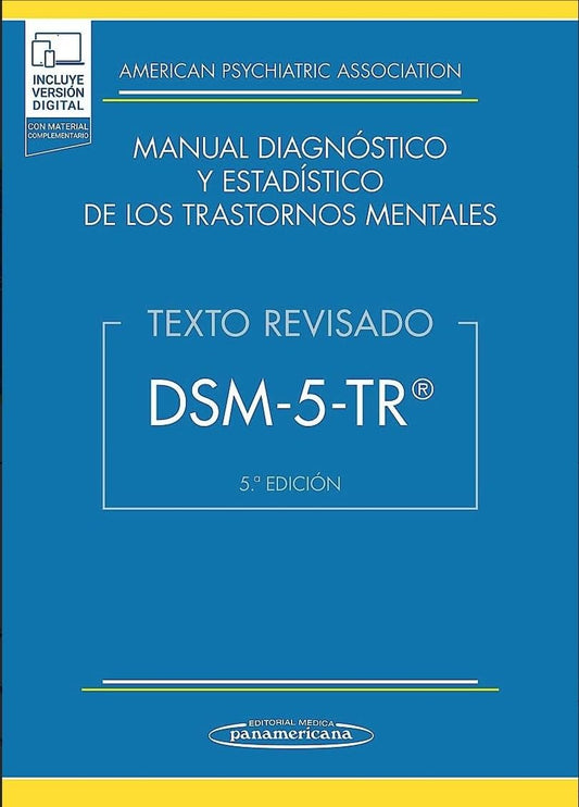 DSM-5-TR® Manual Diagnóstico y Estadístico de los Trastornos Mentales 5a Ed | Incluye Versión Digital