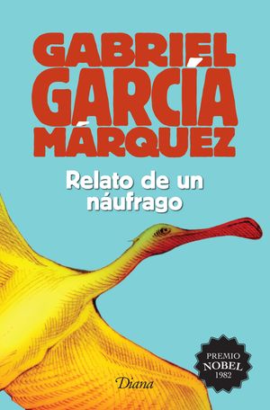 Portada de Relato de un náufrago (2015) (ISBN 9786070731204)