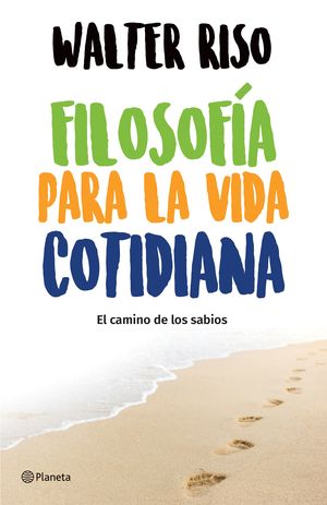 Portada de Filosofia para la vida cotidiana (ISBN 9786070748134)