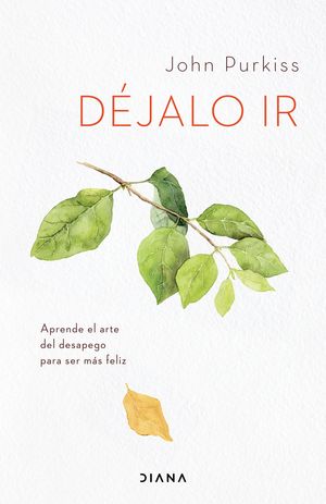 Portada de Déjalo ir (ISBN 9786070780073)