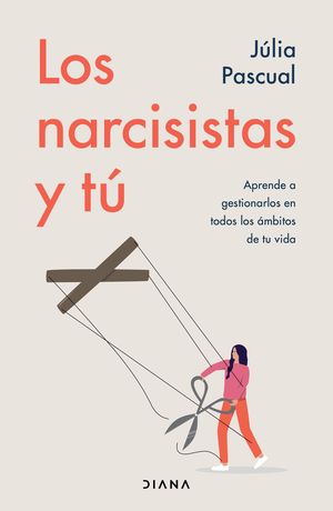 Portada de Los narcisistas y tú (ISBN 9786070794452)