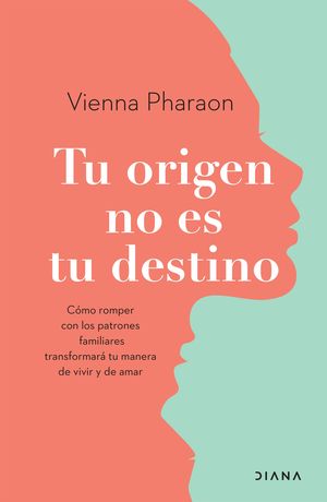 Portada de Tu origen no es tu destino (ISBN 9786073903301)