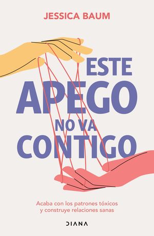 Portada de Este apego no va contigo (ISBN 9786073907958)