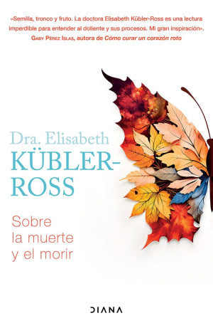 Portada de Sobre la muerte y el morir (ISBN 9786073917414)