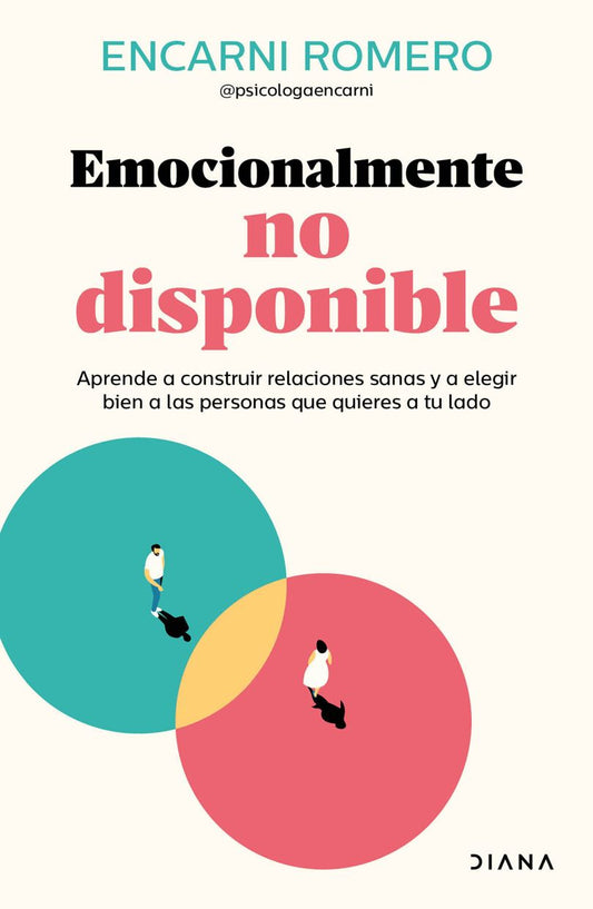 Portada de Emocionalmente no disponible (ISBN 9786073922258)