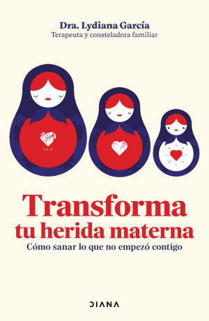 Portada de Transforma tu herida materna (ISBN 9786073924368)