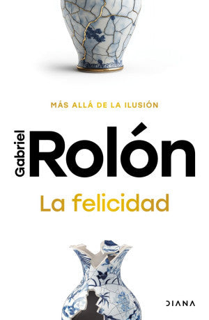 Portada de La felicidad (ISBN 9786073931212)