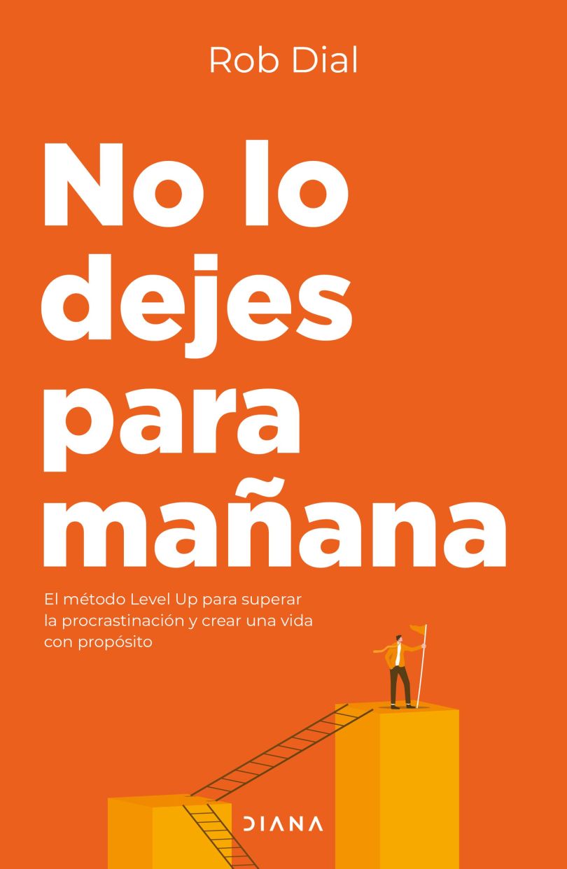 Portada de No lo dejes para manana (ISBN 9786073938396)