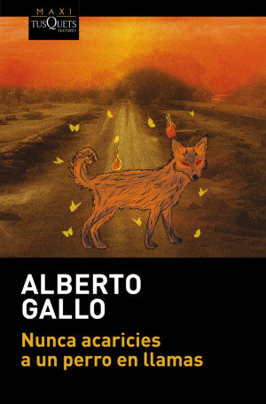 Portada de Nunca acaricies a un perro en llamas (ISBN 9786073941686)