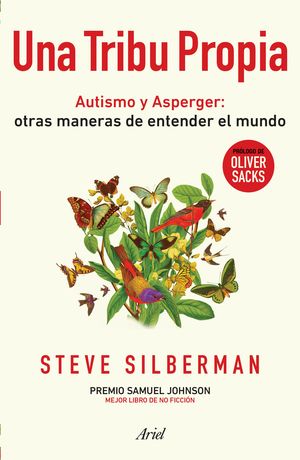 UNA TRIBU PROPIA. AUTISMO Y ASPERGER: OTRAS MANERAS DE ENTENDER EL MUNDO