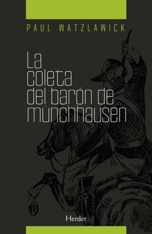 Portada de COLETA DEL BARON DE MUNCHHAUSEN: PSICOTERAPIA Y REALIDAD, LA (ISBN 9788425417672)