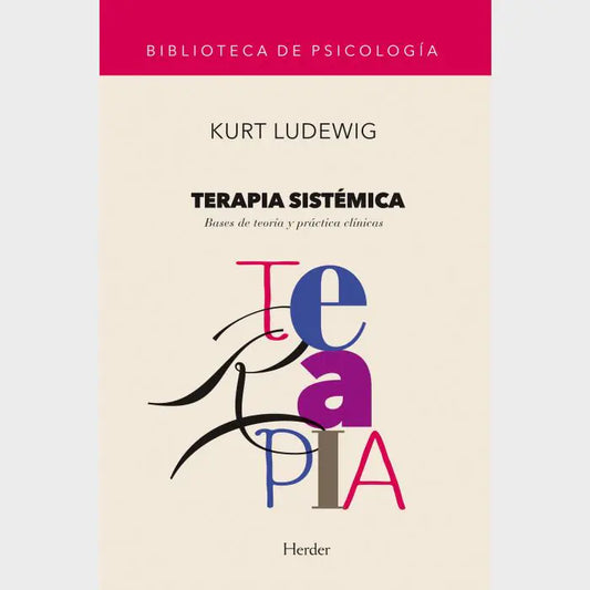 Portada de TERAPIA SISTEMICA: BASES DE TEORIA Y PRA (ISBN 9788425419379)