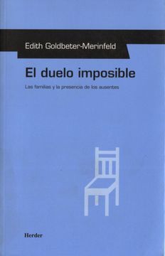 Portada de DUELO IMPOSIBLE, EL: LAS FAMILIAS Y LA P (ISBN 9788425422621)