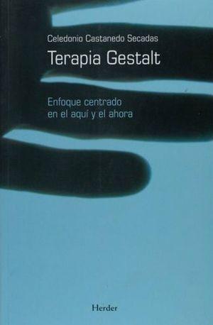 Portada de TERAPIA GESTALT: ENFOQUE CENTRADO EN EL (ISBN 9788425422669)