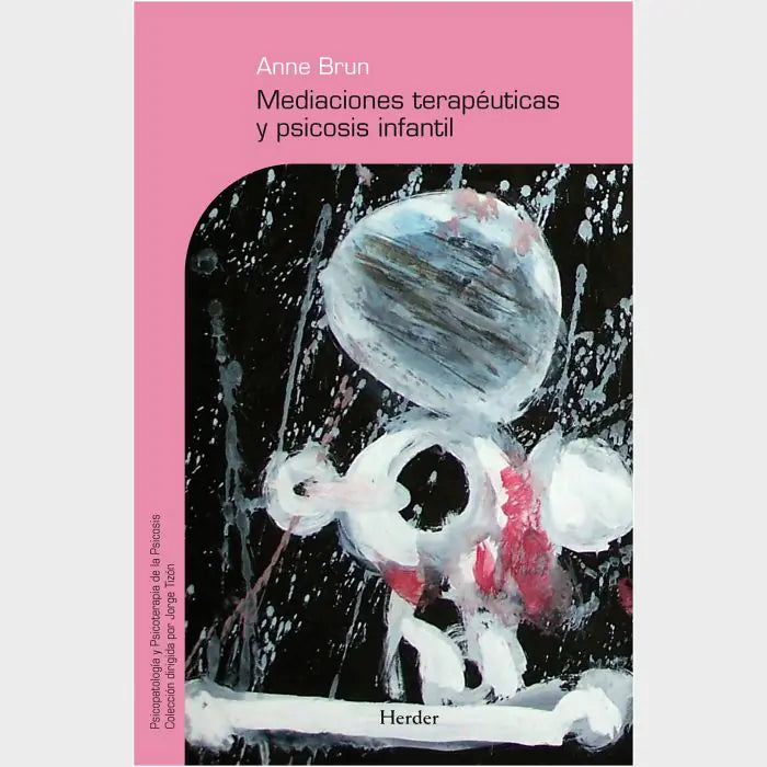 Portada de MEDIACIONES TERAPEUTICAS Y PSICOSIS INFANTIL (ISBN 9788425425905)
