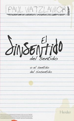 Portada de SINSENTIDO DEL SENTIDO, EL (2 ED) (ISBN 9788425426544)