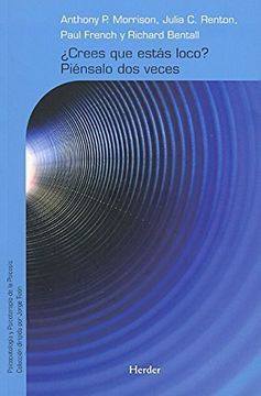 Portada de CREES QUE ESTAS LOCO?: PIENSALO DOS VECES (ISBN 9788425426759)