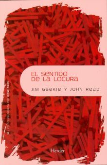 Portada de SENTIDO DE LA LOCURA, EL: LA EXPLORACION DEL SIGNIFICADO DE (ISBN 9788425428470)
