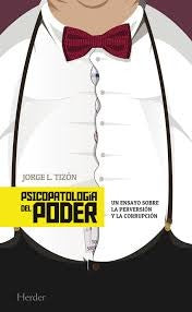 PSICOPATOLOGIA DEL PODER