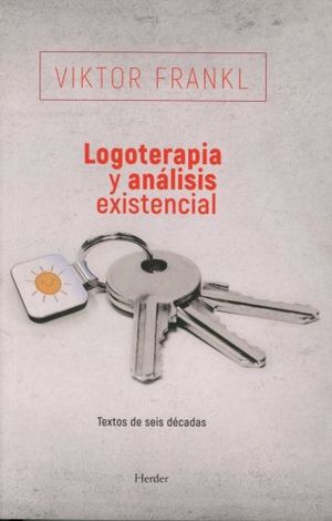 Portada de LOGOTERAPIA Y ANALISIS EXISTENCIAL (2 ED) (ISBN 9788425441998)