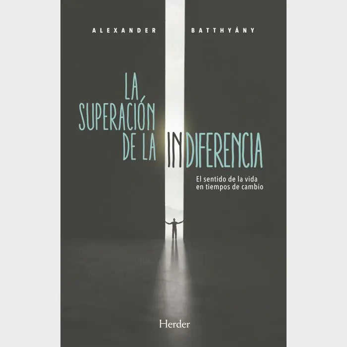 Portada de SUPERACION DE LA INDIFERENCIA, LA (ISBN 9788425443541)