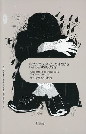 Portada de DESVELAR EL ENIGMA DE LA PSICOSIS (ISBN 9788425444128)