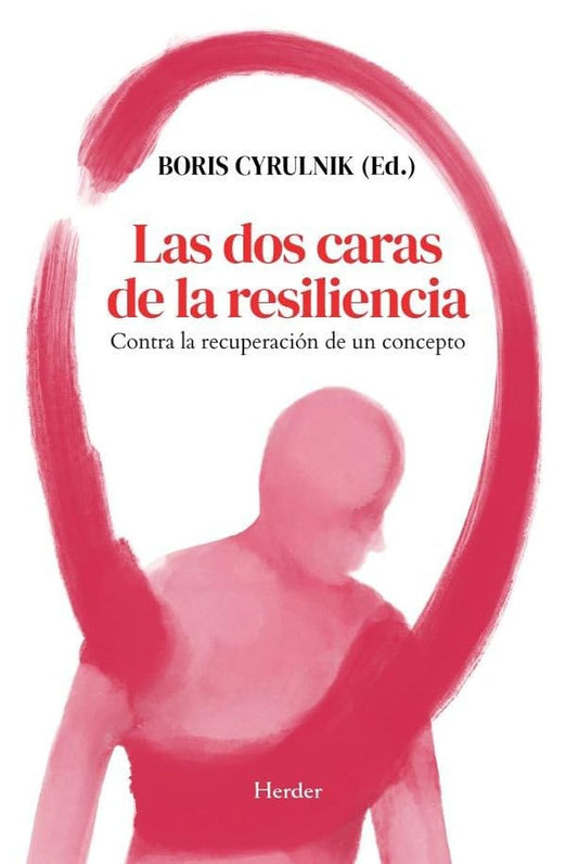 Portada de DOS CARAS DE LA RESILENCIA, LAS (ISBN 9788425452772)