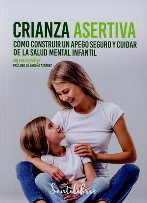 Portada de CRIANZA ASERTIVA (3 ED) (ISBN 9788426735522)