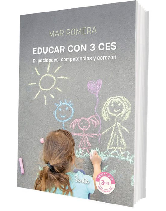 Portada de EDUCAR CON 3 CES: CAPACIDADES, COMPETENCIAS Y CORAZON (ISBN 9788426739568)