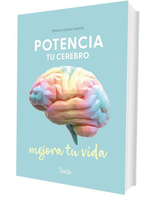 Portada de POTENCIA TU CEREBRO, MEJORA TU VIDA (ISBN 9788426739865)