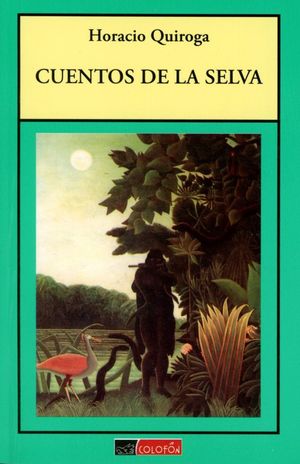 Portada de CUENTOS DE LA SELVA (ISBN 9789687396101)