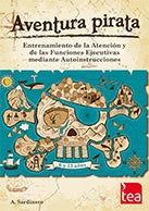 AVENTURA PIRATA. ENTRENAMIENTO DE LA ATENCIÓN Y DE LAS FUNCIONES EJECUTIVAS MEDIANTE AUTOINSTRUCCIONES