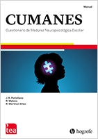 CUMANES. CUESTIONARIO DE MADUREZ NEUROPSICOLÓGICA PARA ESCOLARES