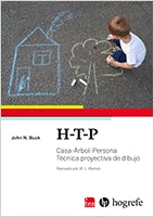 H-T-P. (CASA-ÁRBOL-PERSONA) MANUAL Y GUÍA DE INTERPRETACIÓN DE LA TÉCNICA PROYECTIVA DE DIBUJO