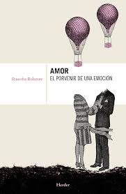 AMOR, EL PORVENIR DE UNA EMOCION