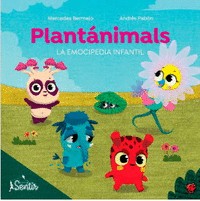 PLANTANIMALS. LA EMOCIPEDIA INFANTIL