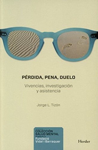 PERDIDA, PENA, DUELO. VIVENCIAS, INVESTI