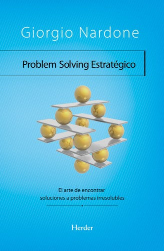 PROBLEM SOLVING ESTRATEGICO: EL ARTE DE